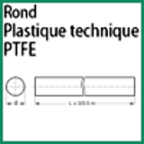 Modèle PTFE NATR - PLASTIQUE TECHNIQUE PTFE - ROND
